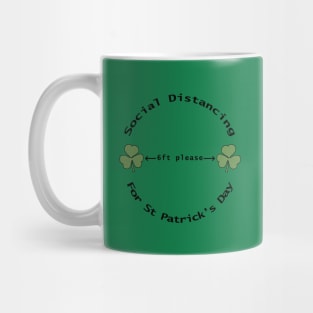 Social Distancing for St Patricks Day 6 feet Mug